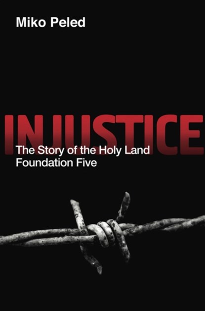 Injustice, Miko Peled - Paperback - 9781682570852