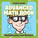 Fourth Grade Advanced Math Books - Baby Professor - 9781682601150