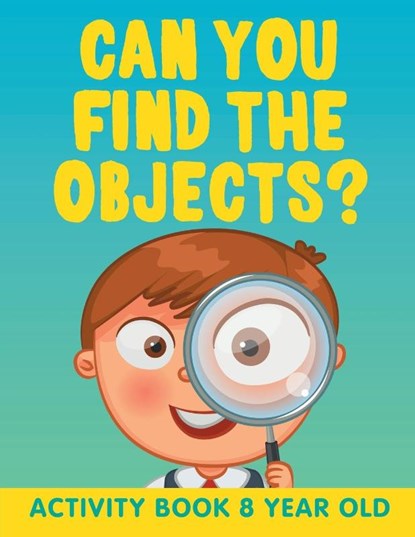 Can You Find the Objects?, Jupiter Kids - Paperback - 9781682603185