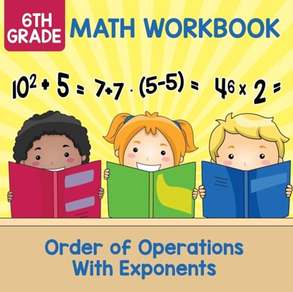 6th Grade Math Workbook, Baby Professor - Paperback - 9781682609590