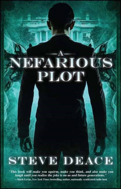 A Nefarious Plot, Steve Deace - Paperback - 9781682611524