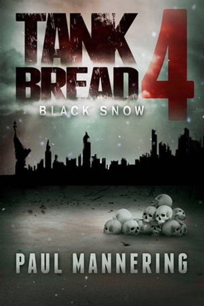 Tankbread: Black Snow, Paul Mannering - Ebook - 9781682612248