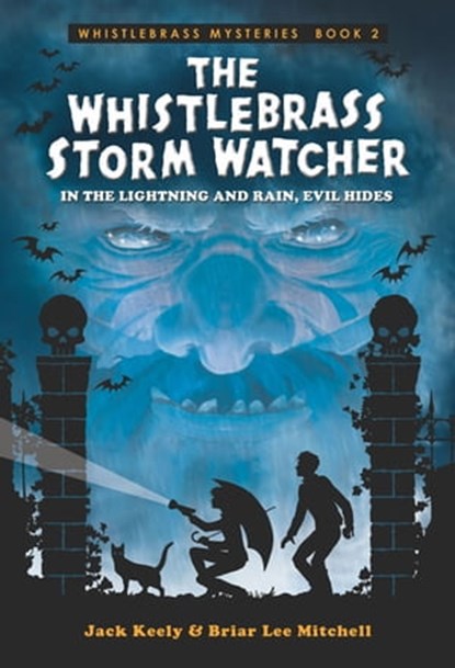 The Whistlebrass Storm Watcher, Jack Keely ; Briar Lee Mitchell - Ebook - 9781682612699