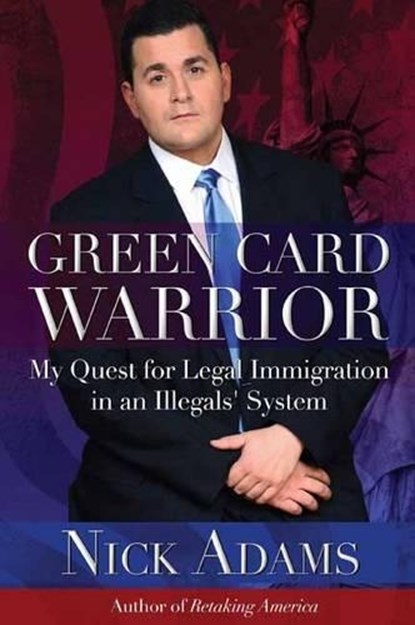 Green Card Warrior, ADAMS,  Nick - Paperback - 9781682613054