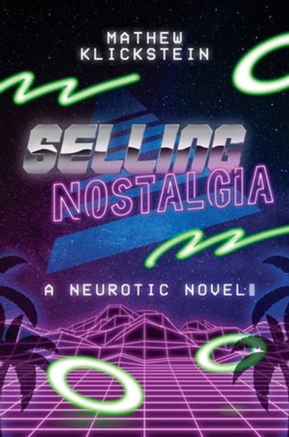 Selling Nostalgia, Mathew Klickstein - Ebook - 9781682618707