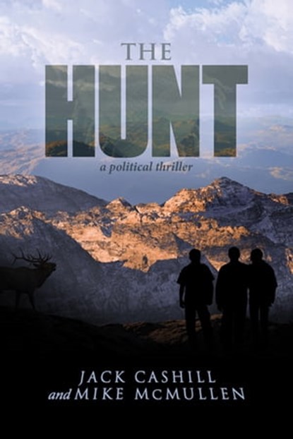 The Hunt, Jack Cashill ; Mike McMullen - Ebook - 9781682618912