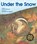 Under the Snow, Melissa Stewart - Paperback - 9781682631256