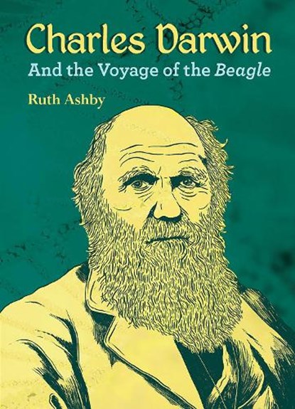 Charles Darwin and the Voyage of the Beagle, Ruth Ashby - Paperback - 9781682631270