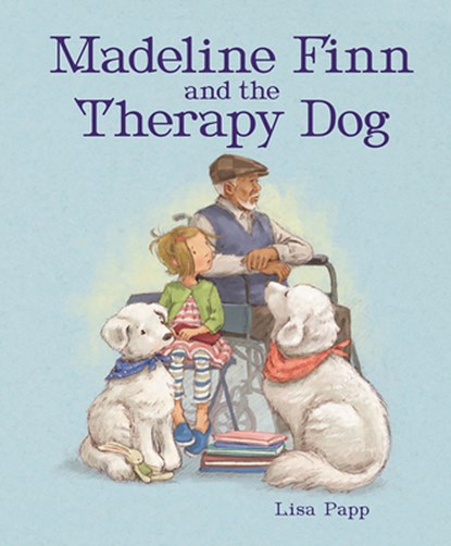 Madeline Finn and the Therapy Dog, Lisa Papp - Gebonden - 9781682631492