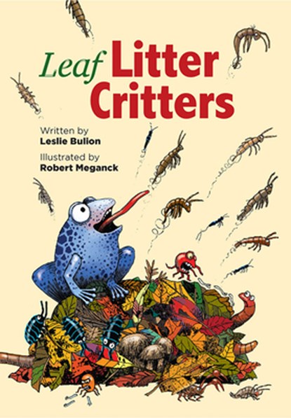 Leaf Litter Critters, Leslie Bulion - Paperback - 9781682631836