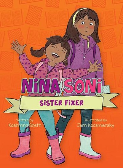 Nina Soni, Sister Fixer, Kashmira Sheth - Paperback - 9781682632093