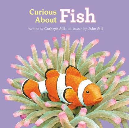 Curious About Fish, Cathryn P. Sill - Gebonden - 9781682632123