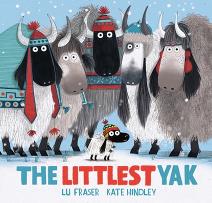 The Littlest Yak, Lu Fraser - Gebonden - 9781682632826