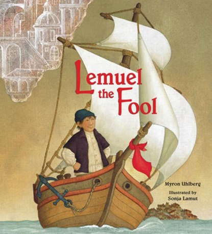 Lemuel the Fool, Myron Uhlberg - Paperback - 9781682633144
