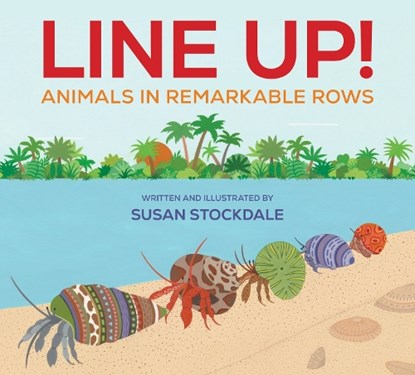 Line Up!, Susan Stockdale - Gebonden - 9781682633229