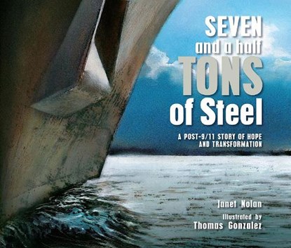 Seven and a Half Tons of Steel, Janet Nolan - Paperback - 9781682633281