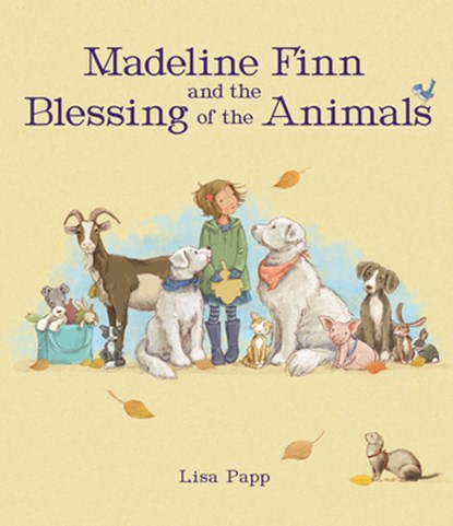 Madeline Finn and the Blessing of the Animals, Lisa Papp - Gebonden - 9781682634868