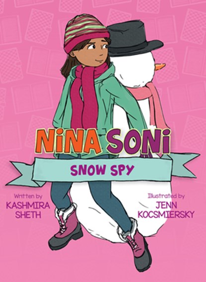 Nina Soni, Snow Spy, Kashmira Sheth - Paperback - 9781682634998