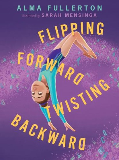 Flipping Forward Twisting Backward, Alma Fullerton - Paperback - 9781682635605