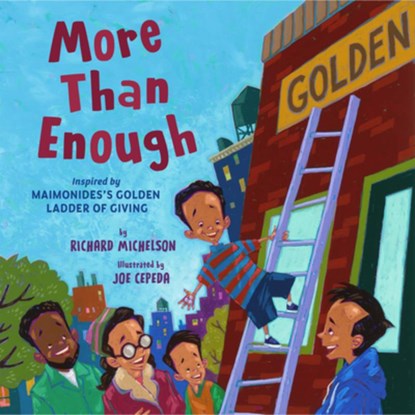 More Than Enough: Inspired by Maimonidess Golden Ladder of Giving, Richard Michelson - Gebonden - 9781682636145