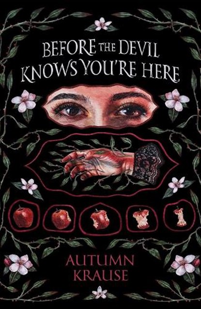 Before the Devil Knows You're Here, Autumn Krause - Gebonden - 9781682636473