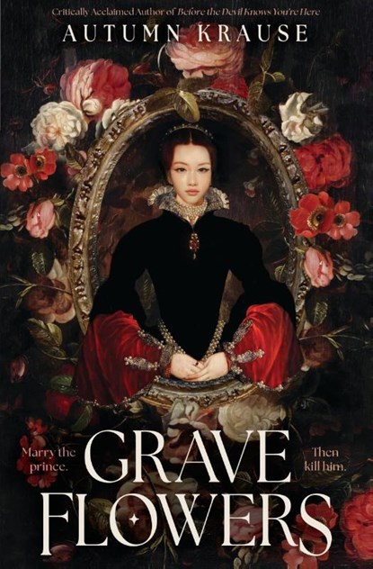 Krause, A: Grave Flowers, Autumn Krause - Gebonden - 9781682636497