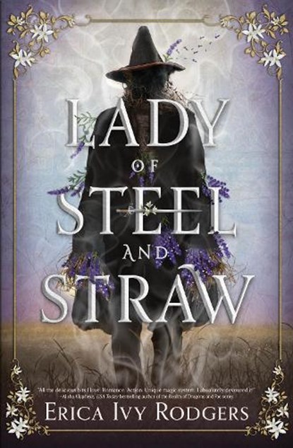 Lady of Steel and Straw, Erica Ivy Rodgers - Gebonden - 9781682636657