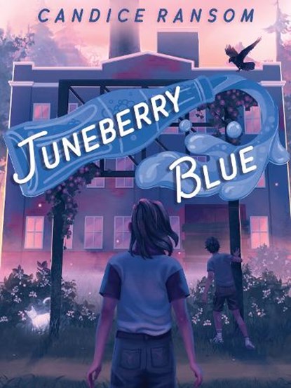 Juneberry Blue, Candice Ransom - Gebonden - 9781682636695