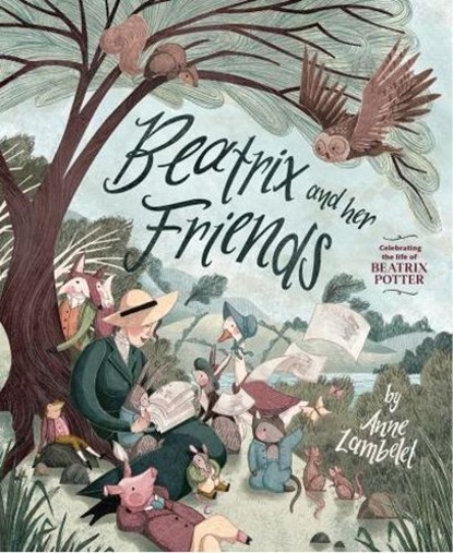 Beatrix and Her Friends, Anne Lambelet - Gebonden - 9781682637791