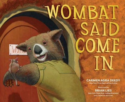 Wombat Said Come in, Carmen Agra Deedy - Paperback - 9781682638286