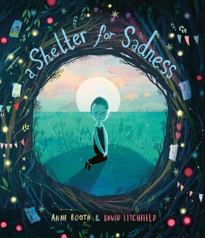 A Shelter for Sadness, Anne Booth - Paperback - 9781682638514