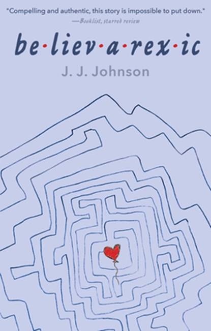 Believarexic, J. J. Johnson - Paperback - 9781682638538
