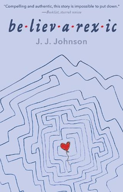 Believarexic, J.J. Johnson - Paperback - 9781682638538