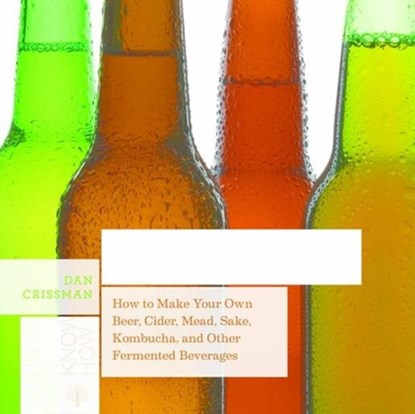 Brewing Everything, Dan Crissman - Paperback - 9781682681749