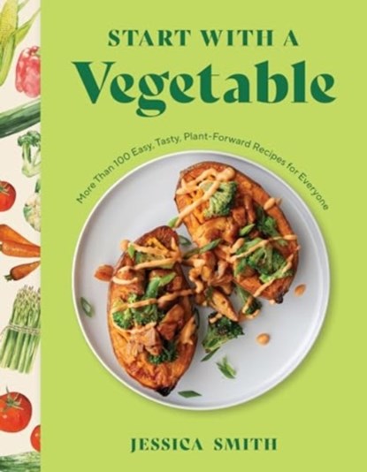 Start with a Vegetable, Jessica Smith - Gebonden - 9781682688830