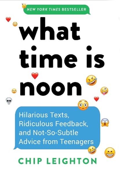 What Time is Noon?, Chip Leighton - Gebonden - 9781682689240