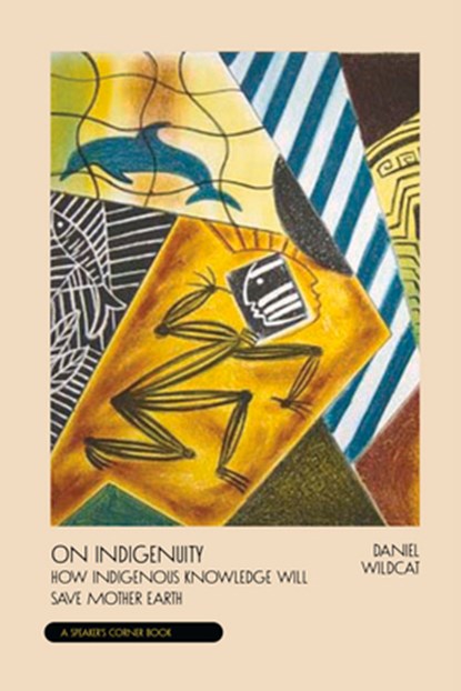 On Indigenuity, Daniel R Wildcat - Paperback - 9781682753446