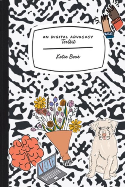 On Digital Advocacy: Toolkit (Speaker's Corner) Volume 2, Katie Boue - Paperback - 9781682754610