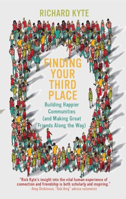 Finding Your Third Place, Richard Kyte - Paperback - 9781682754726