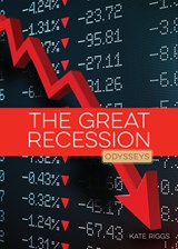 The Great Recession - Kate Riggs - 9781682772676