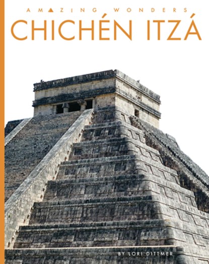 Chichén Itzá, Lori Dittmer - Paperback - 9781682774069