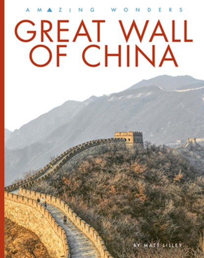 Great Wall of China, Matt Lilley - Paperback - 9781682774090