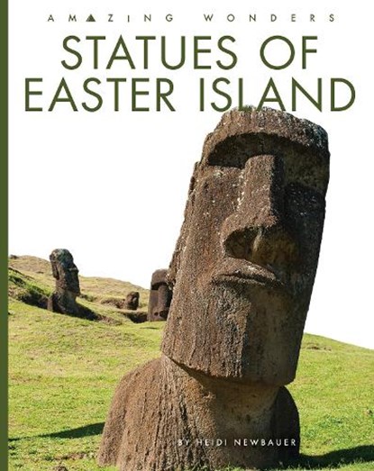 Statues of Easter Island, Heidi Newbauer - Paperback - 9781682774113