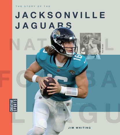 The Story of the Jacksonville Jaguars, Jim Whiting - Paperback - 9781682774380