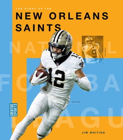 The Story of the New Orleans Saints, Jim Whiting - Paperback - 9781682774458