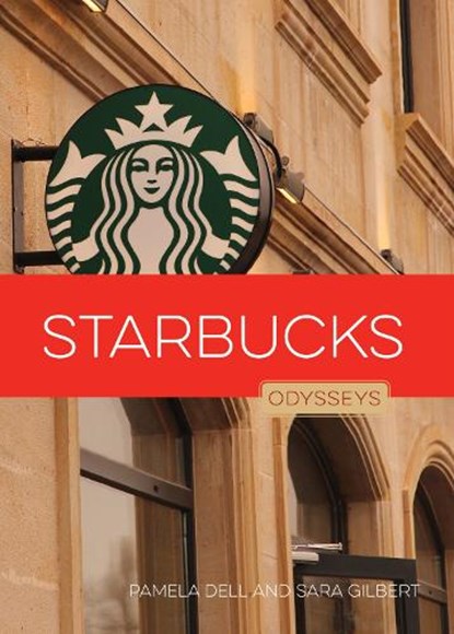 Starbucks, Pamela Dell ; Sara Gilbert - Paperback - 9781682774694