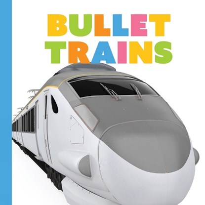 Bullet Trains, Meg Greve - Paperback - 9781682775530