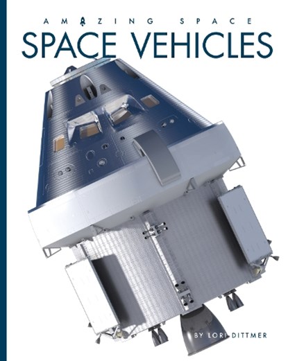 Space Vehicles, Lori Dittmer - Paperback - 9781682776018