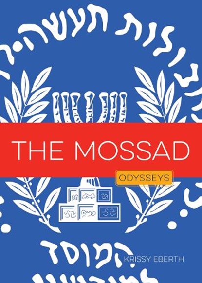 The Mossad, Krissy Eberth - Paperback - 9781682776575