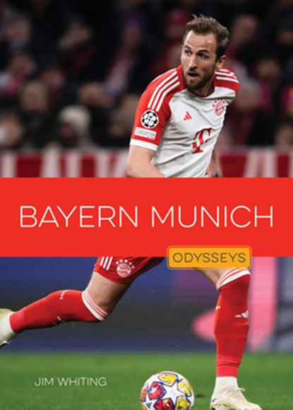 Bayern Munich, Jim Whiting - Paperback - 9781682776636